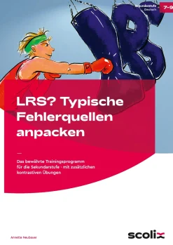 LRS? Typische Fehlerquellen anpacken, Arbeitsheft, 7.-9. Klasse