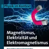 Magnetismus, Elektrizität und Elektromagnetismus, Sekundarstufe 1