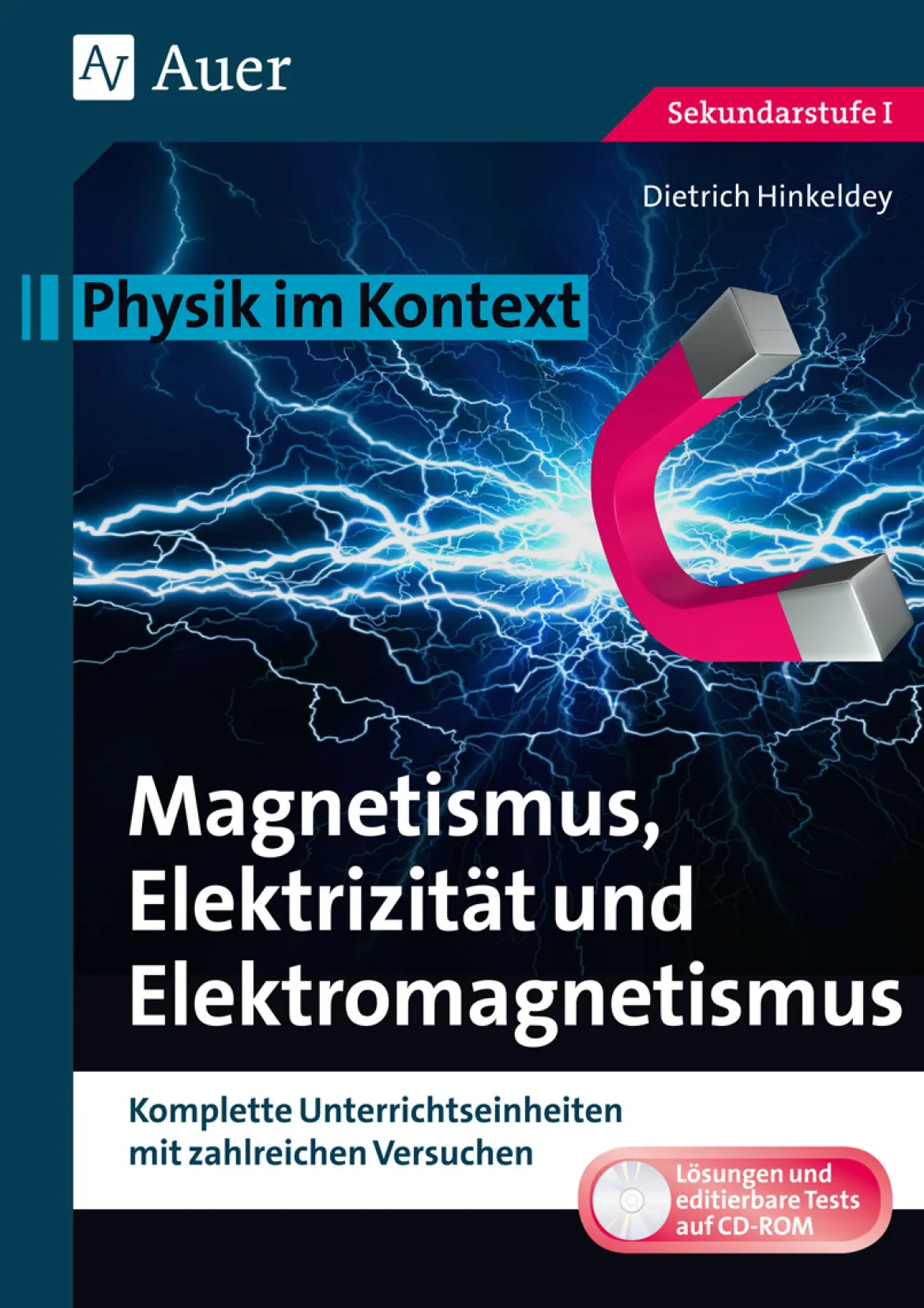 Magnetismus, Elektrizität und Elektromagnetismus, Sekundarstufe 1