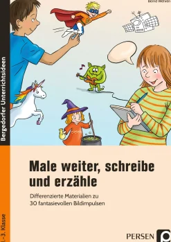 Male weiter, schreibe und erzähle, Buch, Klasse 1-3