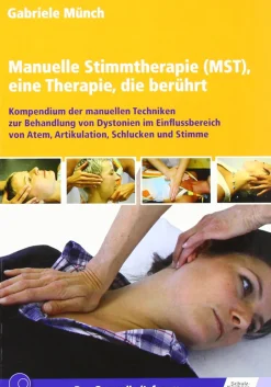 Manuelle Stimmtherapie (MST), eine Therapie, die berührt, Buch