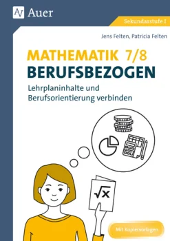 Mathematik 7-8 berufsbezogen