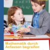 Mathematik durch Anfassen begreifen