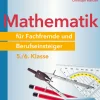 Mathematik für Fachfremde und Berufseinsteiger 5-6
