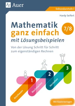 Mathematik ganz einfach mit Lösungsbeispielen 7-8