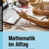 Mathematik im Alltag - 7./8. Klasse Sek I, Buch