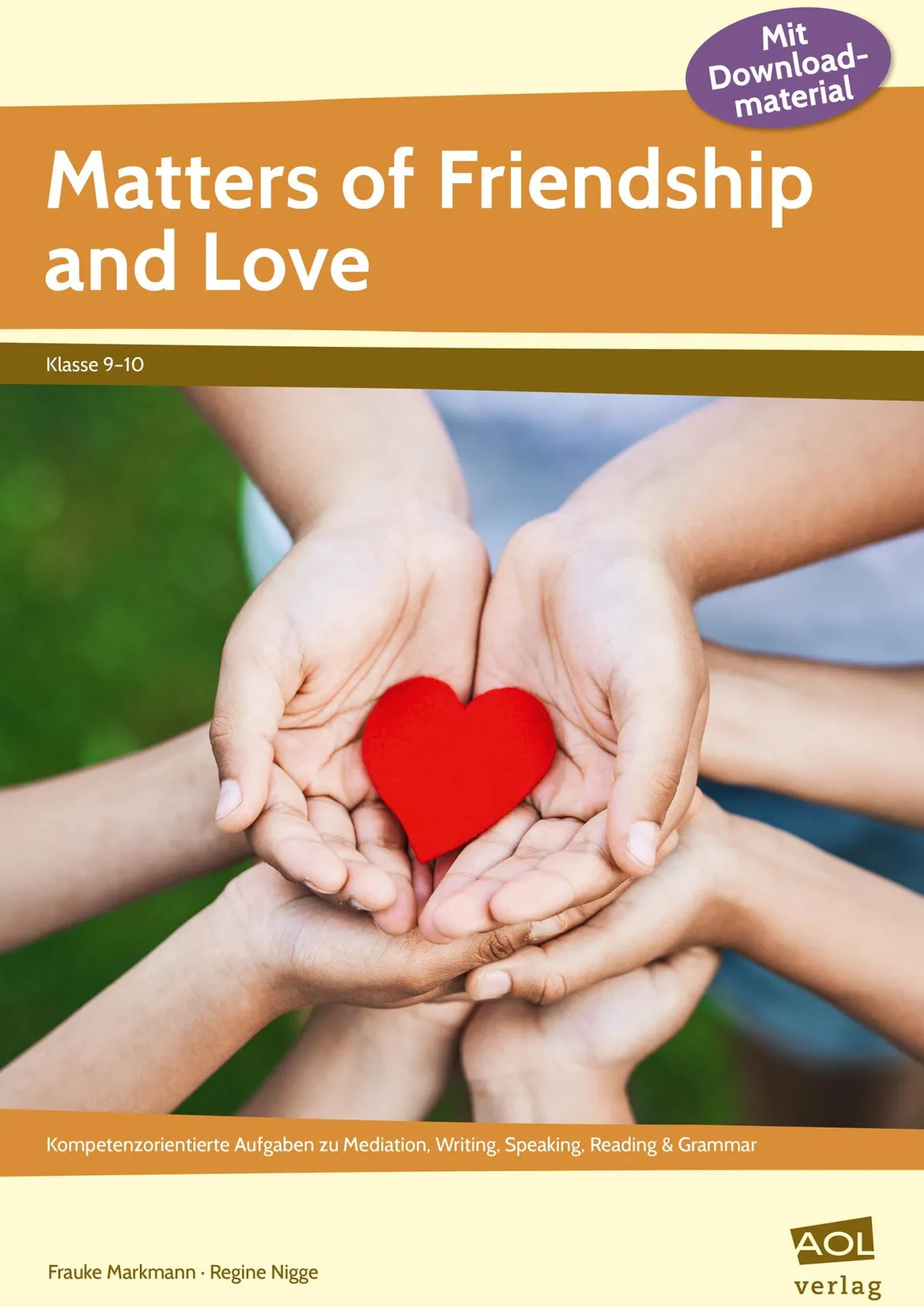 Matters of Friendship and Love, 9. und 10. Klasse