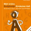 Mein erstes Buchstaben-Entdecker-Heft