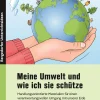 Meine Umwelt und wie ich sie schütze, Heft, Klasse 3-4