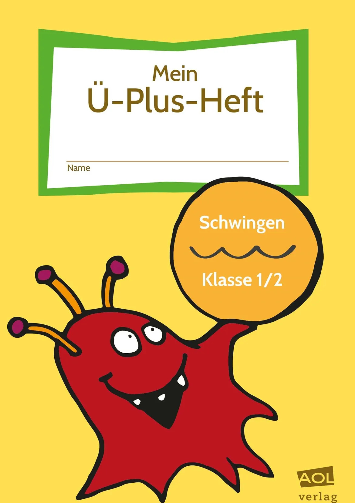 Mein Ü-Plus-Heft: Schwingen - Klasse 1/2