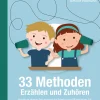 33 Methoden Erzählen und Zuhören, Buch, 1. bis 4. Klasse