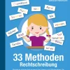 33 Methoden Rechtschreibung, Buch, 1. bis 4. Klasse
