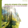 Midlife-Power für Lehrer