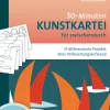 30-Minuten-Kunstkartei für zwischendurch, Buch, Klassen 5-10