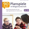 90-Minuten-Planspiele im Religionsunterricht, Buch, 5. bis 10. Klasse