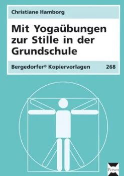Mit Yogaübungen zur Stille in der Grundschule, Kopiervorlagen, 1.-4. Klasse