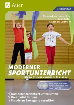 Moderner Sportunterricht in Stundenbildern 1/2