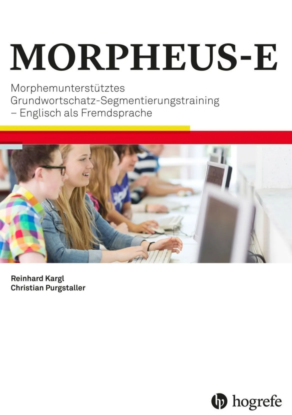 MORPHEUS-E - Morphemunterstütztes Grundwortschatz-Segmentierungstraining ? Englisch als Fremdsprache