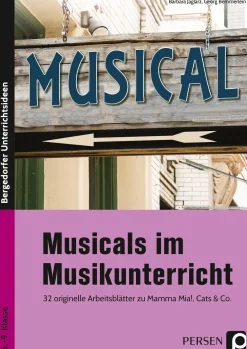 Musicals im Musikunterricht, Heft, 6. bis 9. Klasse