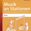 Musik an Stationen Spezial: Noten 1-4