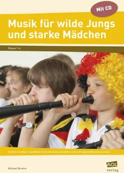 Musik für wilde Jungs und starke Mädchen, Buch inkl. CD, 1.-4. Klasse