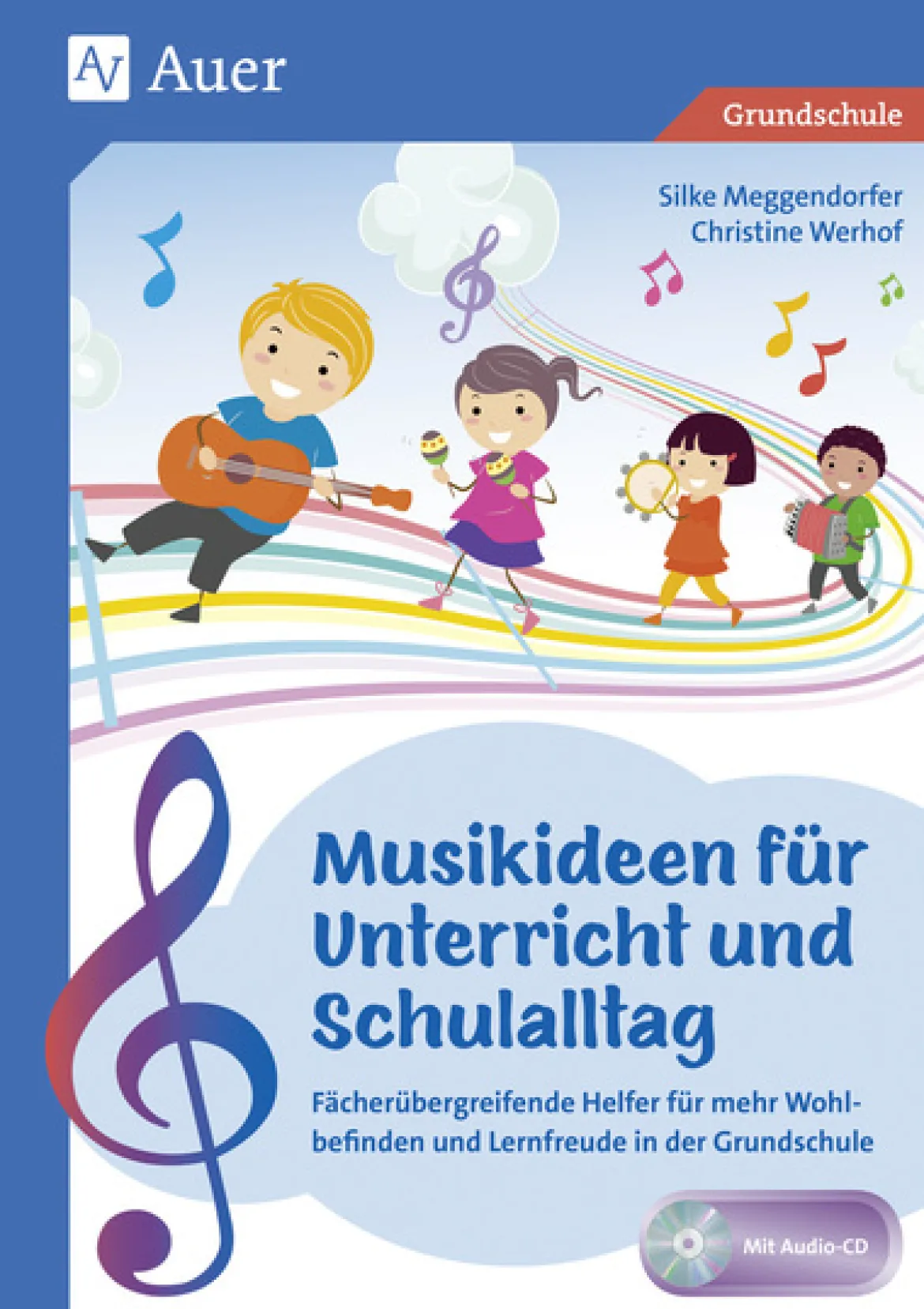 Musikideen für Unterricht und Schulalltag, Buch inkl. CD-ROM, 1.-4. Klasse