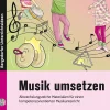 Musik umsetzen, Buch, 1. bis 4. Klasse