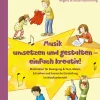 Musik umsetzen und gestalten - einfach kreativ