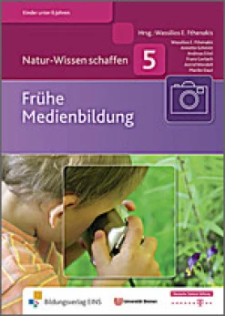 Natur-Wissen schaffen 1 - Frühe Medienbildung, Buch, 3-6 Jahre