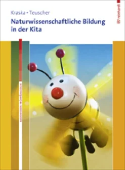 Naturwissenschaftliche Bildung in der Kita, Buch mit Online-Materialien. (nur solange der Vorrat reicht!)