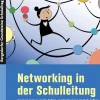 Networking in der Schulleitung, Buch, 1. bis 4. Klasse