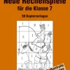 Neue Rechenspiele für die Klasse 7