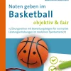 Noten geben im Basketball - objektiv & fair