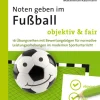 Noten geben im Fußball - objektiv & fair