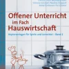 Offener Unterricht im Fach Hauswirtschaft, Band 2