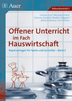 Offener Unterricht im Fach Hauswirtschaft, Band 2