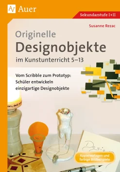 Originelle Designprojekte im Kunstunterricht 5-13