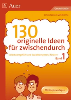 130 originelle Ideen für zwischendurch, Band 1, 1. bis 4. Klasse