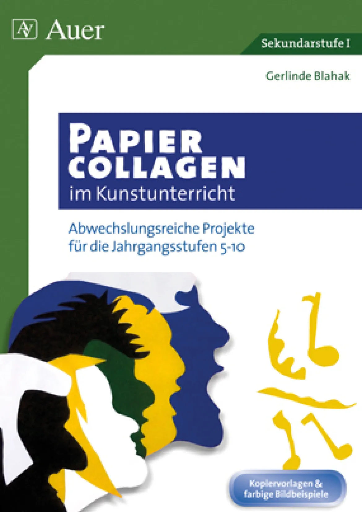Papiercollagen im Kunstunterricht