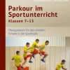 Parkour im Sportunterricht Klassen 7-13