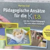 Pädagogische Ansätze für die Kita von der Fröbel-Pädagogik bis zum infans-Konzept