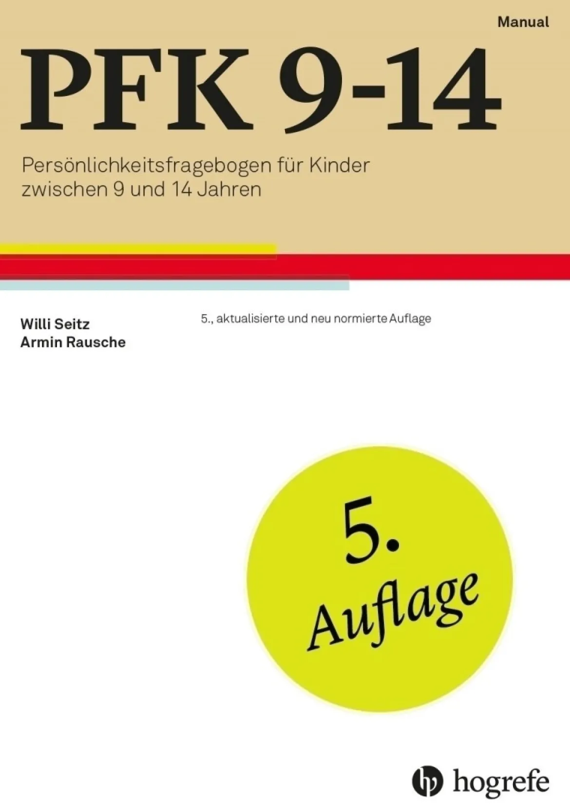 PFK 9-14 - Persönlichkeitsfragebogen für Kinder zwischen 9 und 14 Jahren