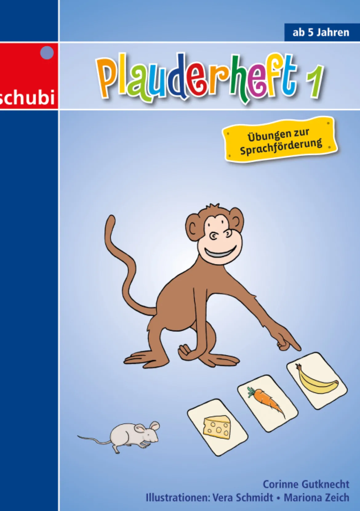 Plauderheft 1 - Übungen zur Sprachförderung , 4-7 Jahre