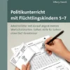 Politikunterricht mit Flüchtlingskindern 5-7