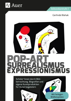 Pop-Art - Surrealismus - Expressionismus