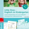 Praxisbuch Englisch im Kindergarten - Little Ones, 4-7 Jahre