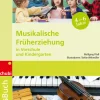 Praxisbuch Musikalische Früherziehung in Vorschule, 4-6 Jahre