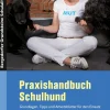 Praxishandbuch Schulhund, Buch, Klasse 5-10