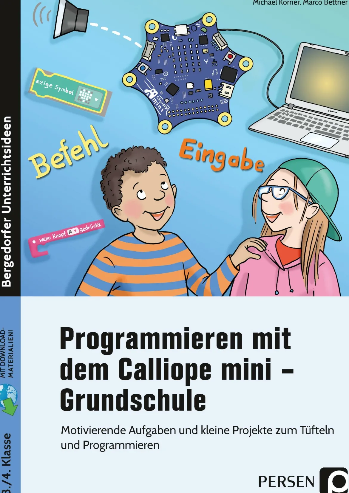 Programmieren mit dem Calliope mini - Grundschule, Buch, Klasse 3-4