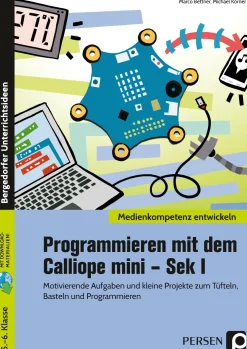 Programmieren mit dem Calliope mini - Sek I, Buch, Klasse 5-6